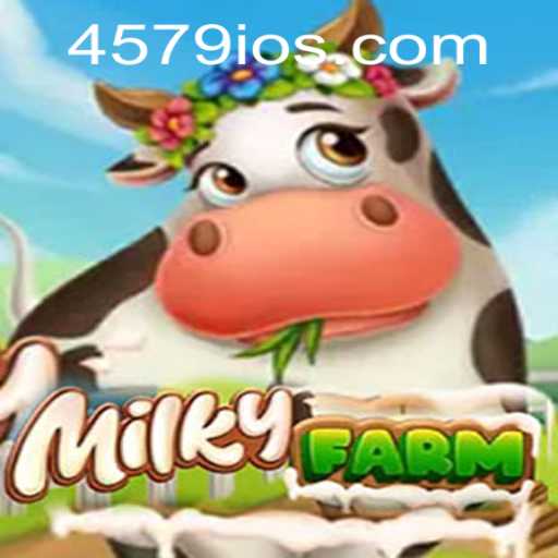 Discover the Alluring World of MilkyFarm: A Game Inspired by 4579.COM