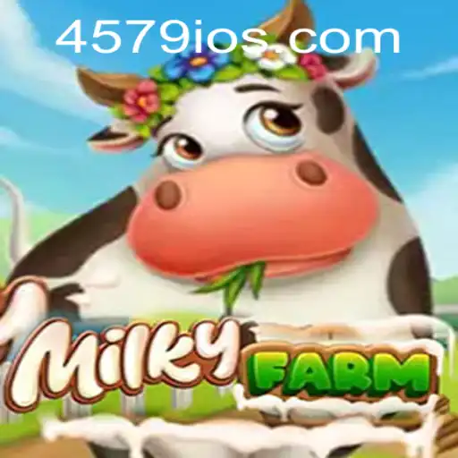 Discover the Alluring World of MilkyFarm: A Game Inspired by 4579.COM